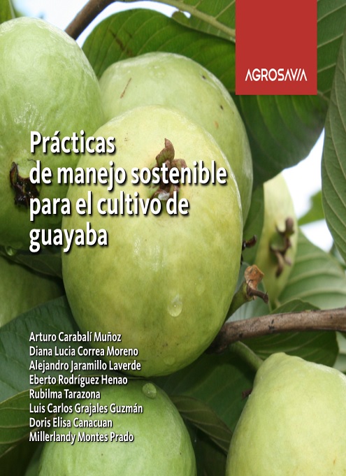 Prácticas de manejo sostenible para el cultivo de guayaba