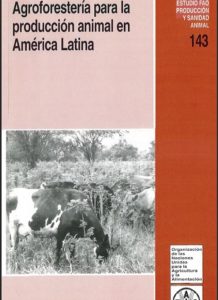 Agroforestería para producción animal en América Latina