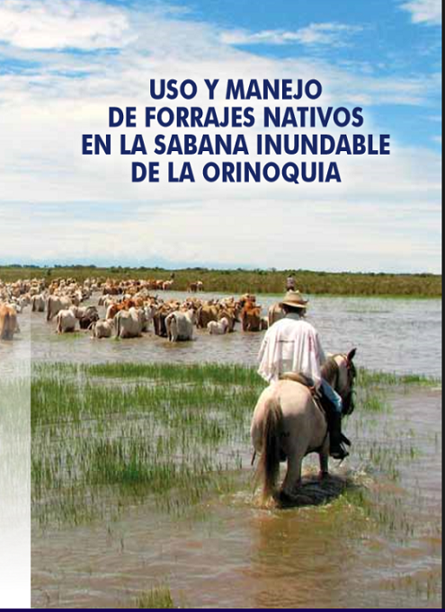 Uso Y Manejo De Forrajes Nativos En La Sabana Inundable De La Orinoquia