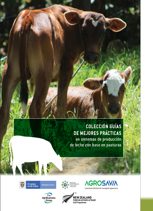 COLECCIÓN GUÍAS DE MEJORES PRÁCTICAS en sistemas de producción de leche con base en pasturas
